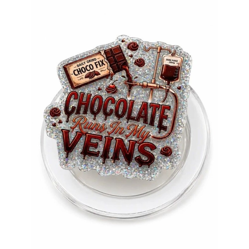 Chocolate Runs In My Veins Magnetic Phone Grip